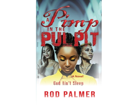 Livro A Pimp In The Pulpit God Aint Sleep De Rod Palmer (inglês)