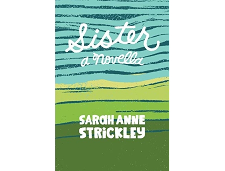Livro Sister de Sarah A Strickley (Inglês)