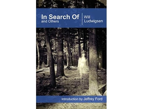 Livro In Search of and Others de Will Ludwigsen (Inglês)