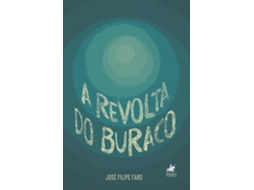 Livro A Revolta Do Buraco de José Filipe Faro (Poortugues do Brasil)