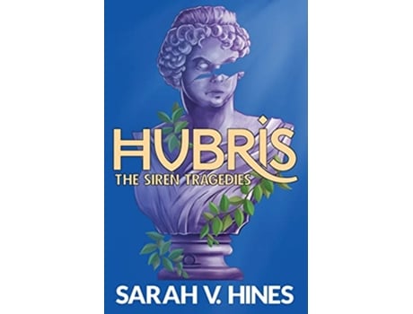 Livro Hubris The Siren Tragedies de Sarah V Hines (Inglês)