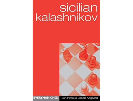 Livro Sicilian Kalashnikov Everyman Chess de Jan Pinski Jacob Aagaard (Inglês)