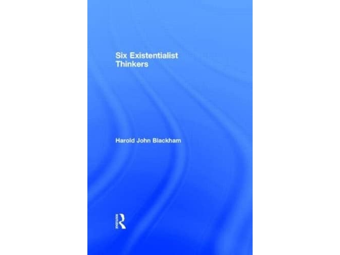 Livro Six Existentialist Thinkers de Harold John Blackham (Inglês)