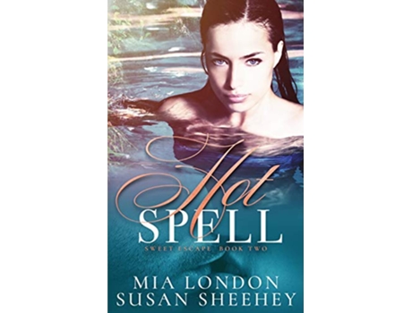 Livro Hot Spell Sweet Escape de Mia London e Susan Sheehey (Inglês)