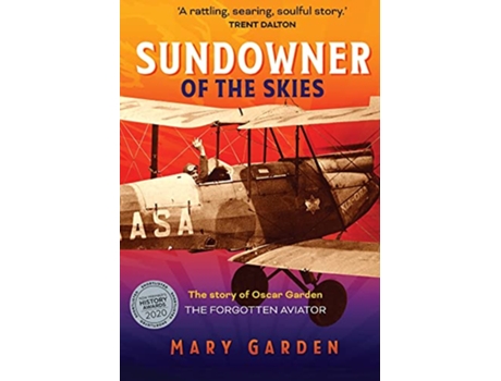 Livro Sundowner of the Skies The story of Oscar Garden the forgotten aviator de Mary Garden (Inglês)
