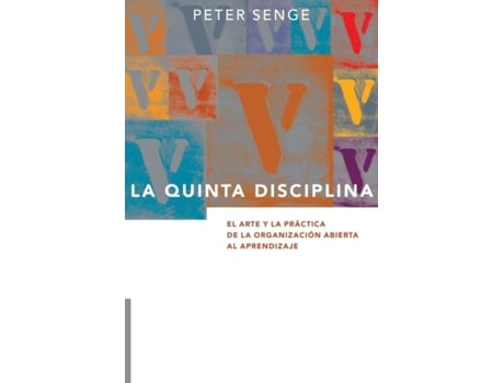 Livro La Quinta Disciplina El Arte Y La Práctica De La Organización Abierta Al Aprendizaje De Peter M Senge (inglês)