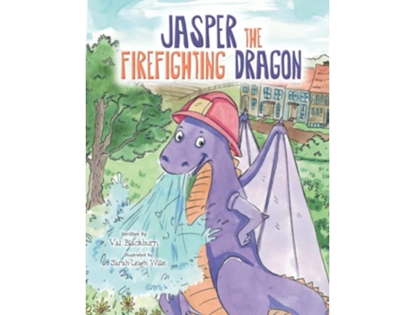 Livro Jasper The Firefighting Dragon The Jasper Dragon Series de Auth Val Blackburn (Inglês)