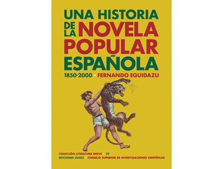Livro Una Historia De La Novela Popular Española de Fernando Eguidazu (Español)