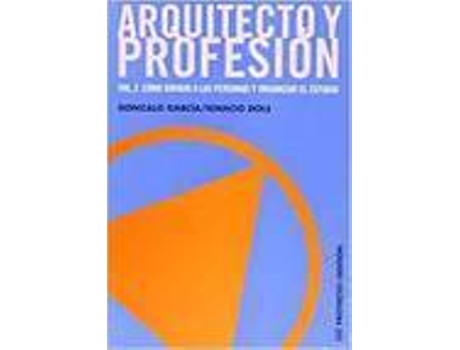 Livro Arquitecto Y Profesión. Vol. 2. de Ignacio García Muñoz Gonzalo Dols Juste