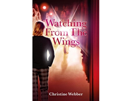 Livro Watching From The Wings De Christine Webber (inglês)
