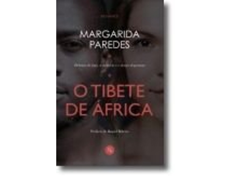 Livro O Tibete Em África de Margarida Paredes (Português)