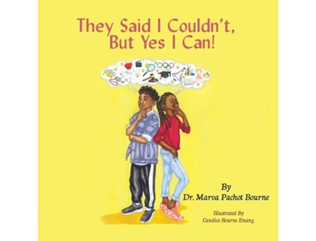 Livro They Said I Couldnt, But Yes I Can! De Dr Marva Bourne (inglês)