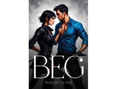 Livro Beg de Mariah Close (Inglês)