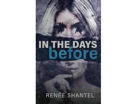 Livro In the Days Before de Renée Shantel (Inglês)