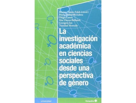 Livro La Investigación Académica En Ciencias Sociales Desde Una Perspectiva De Género de Marina . Et Al. Tomàs I Folch (Espanhol)
