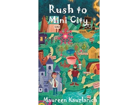 Livro Rush To Mini City De Kauzlarich, Maureen Et Al. (inglês)