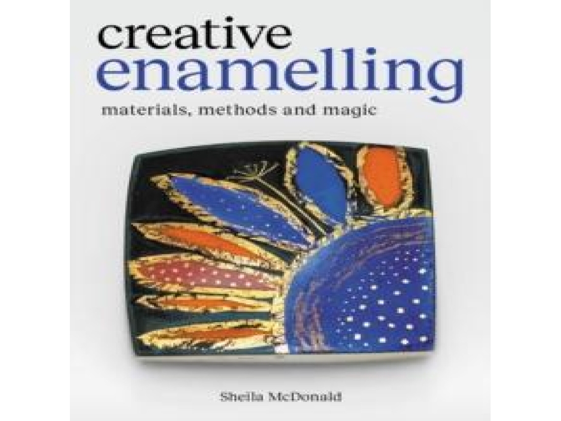 Livro Creative Enamelling de Sheila McDonald (Inglês)