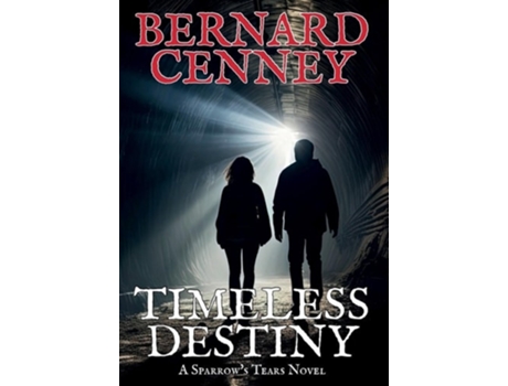 Livro Timeless Destiny de Bernard Cenney (Inglês - Capa Dura)