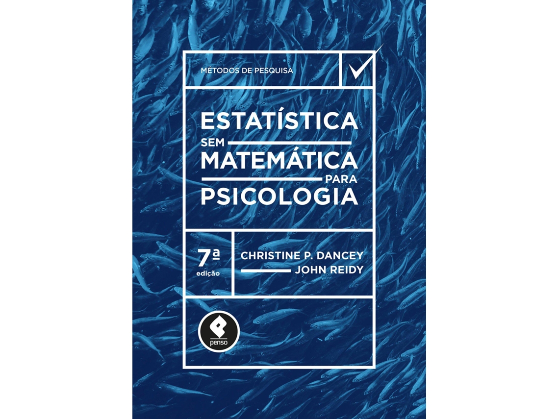 Livro Estatística Sem Matemática Para Psicologia