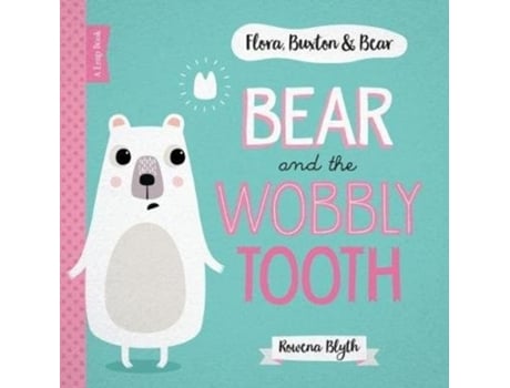 Livro Bear and the Wobbly Tooth de Rowena Blyth (Inglês)