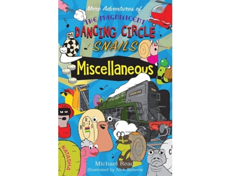 Livro More Adventures Of The Magnificent Dancing Circle Snails Miscellaneous De Michael Read (inglês)