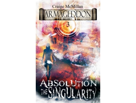 Livro Absolution The Singularity The Final Solution To God, Guilt And Grief? De Craige Mcmillan (inglês)