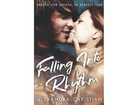 Livro Falling Into Rhythm A Crawford’s Landing Love Story Crawford’s Landing Series de Alexandra Christian (Inglês)