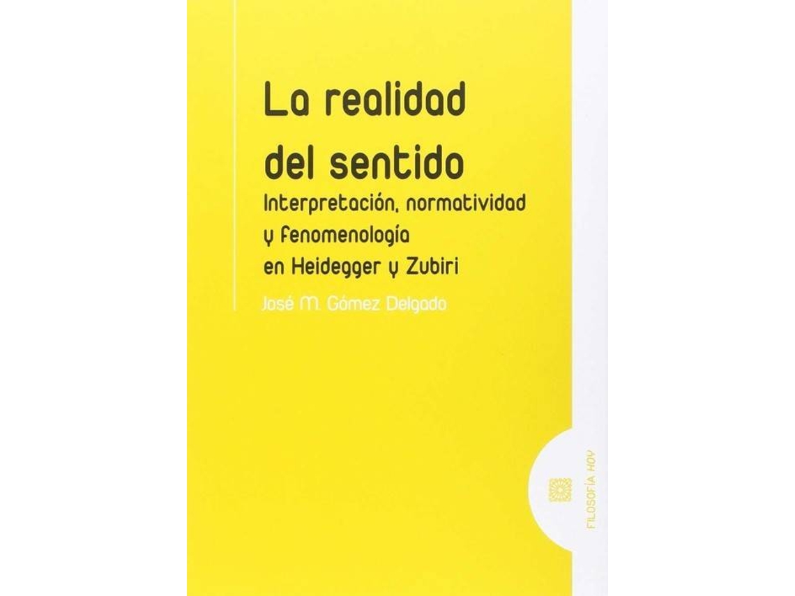 Livro La Realidad Del Sentido de José M Gómez Delgado (Espanhol)