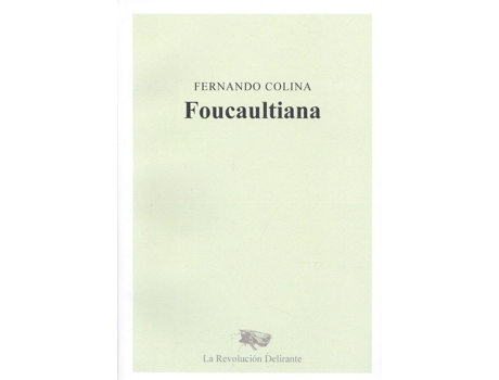 Livro Foucaultiana de Fernando Colina (Español)