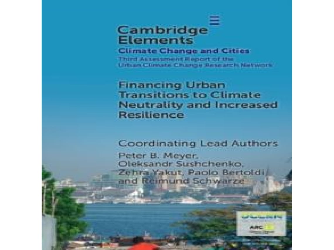 Livro Financing Urban Transitions to Climate Neutrality and Increased Resilience in Cities de Jesse M Keenan (Inglês)