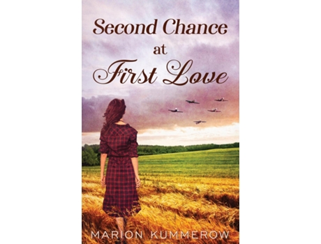 Livro Second Chance at First Love A Heartwarming Second Chance Romance de Marion Kummerow (Inglês)