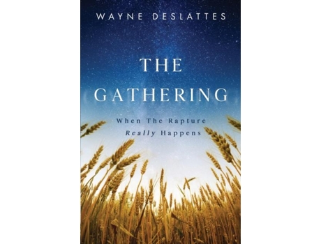Livro The Gathering De Wayne Deslattes (inglês)