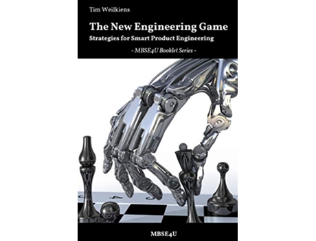 Livro The New Engineering Game Strategies for Smart Product Engineering de Tim Weilkiens (Inglês)