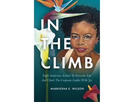 Livro In The Climb de Markiesha E Wilson (Inglês)