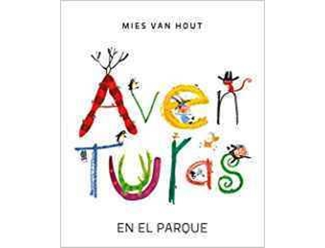 Livro Aventuras En El Parque de Mies Van Hout (Espanhol)