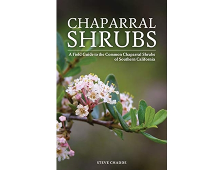 Livro Chaparral Shrubs de Steve W Chadde (Inglês)