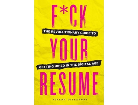 Livro Fck Your Resume de Jeremy Dillahunt (Inglês)
