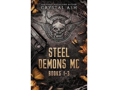 Livro Steel Demons MC Books 1-3 de Crystal Ash (Inglês - Capa Dura)