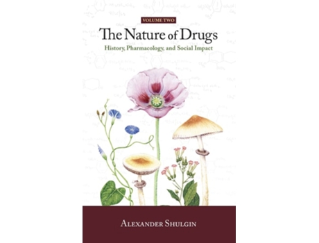 Livro The Nature of Drugs Vol. 2 de Alexander Shulgin (Inglês - Capa Dura)