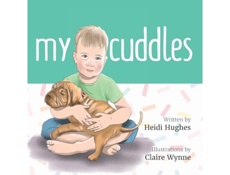 Livro My Cuddles de Heidi Hughes (Inglês)