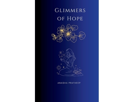 Livro Glimmers of Hope de Anagha Pratheep (Inglês)
