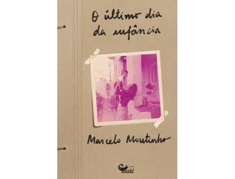 Livro O Último Dia Da Infância De Marcelo Moutinho (português)