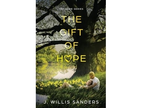 Livro The Gift of Hope de J Willis Sanders (Inglês)