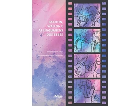 Livro Bakhtin Wallon E As Linguagens Dos Bebes - Ufpr de Viviane Maria and Garanhani Alessi (Português)