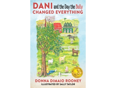 Livro DANI and The Day the Bully Changed Everything (Mom's Choice Awards Gold Winner!) Donna DiMaio Rooney (Inglês)