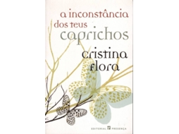 Livro A Inconstancia Dos Teus Caprichos (Português)