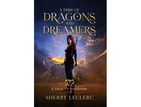 Livro A Tribe of Dragons and Dreamers de Sherry Leclerc (Inglês)