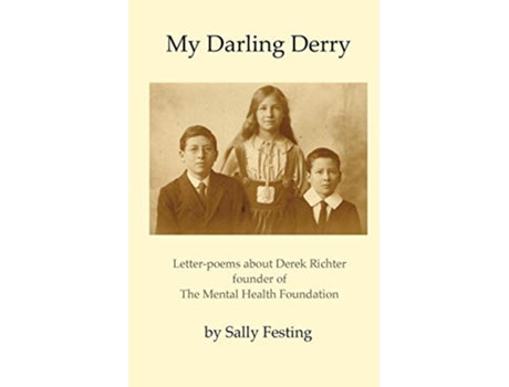 Livro My Darling Derry Letterpoems about Derek Richter founder of The Mental Health Foundation de Sally Festing (Inglês)