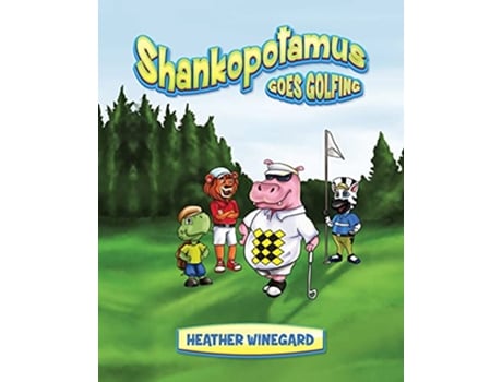 Livro Shankopotamus Goes Golfing de Heather Winegard (Inglês)