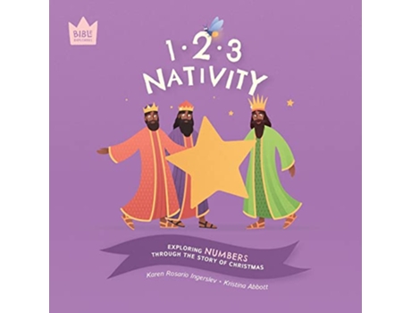 Livro 123 Nativity Exploring NUMBERS through the story of Christmas Bible Explorers de Karen Rosario Ingerslev (Inglês)